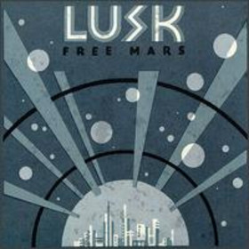 Lusk_Free Mars_kisses and noise