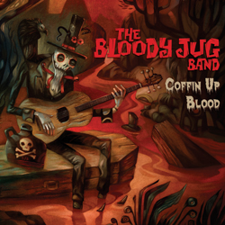 bloody_jug_band-coffin_up_blood-album_art_kisses-and-noise-blog