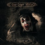 The Tiger Lillies Ode to Kierkegaard: Either/ Or